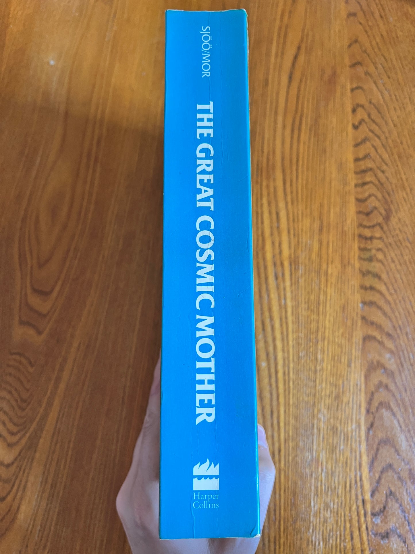 The Great Cosmic Mother: Rediscovering the Religion of the Earth - Monica Sjöö & Barbara Mor