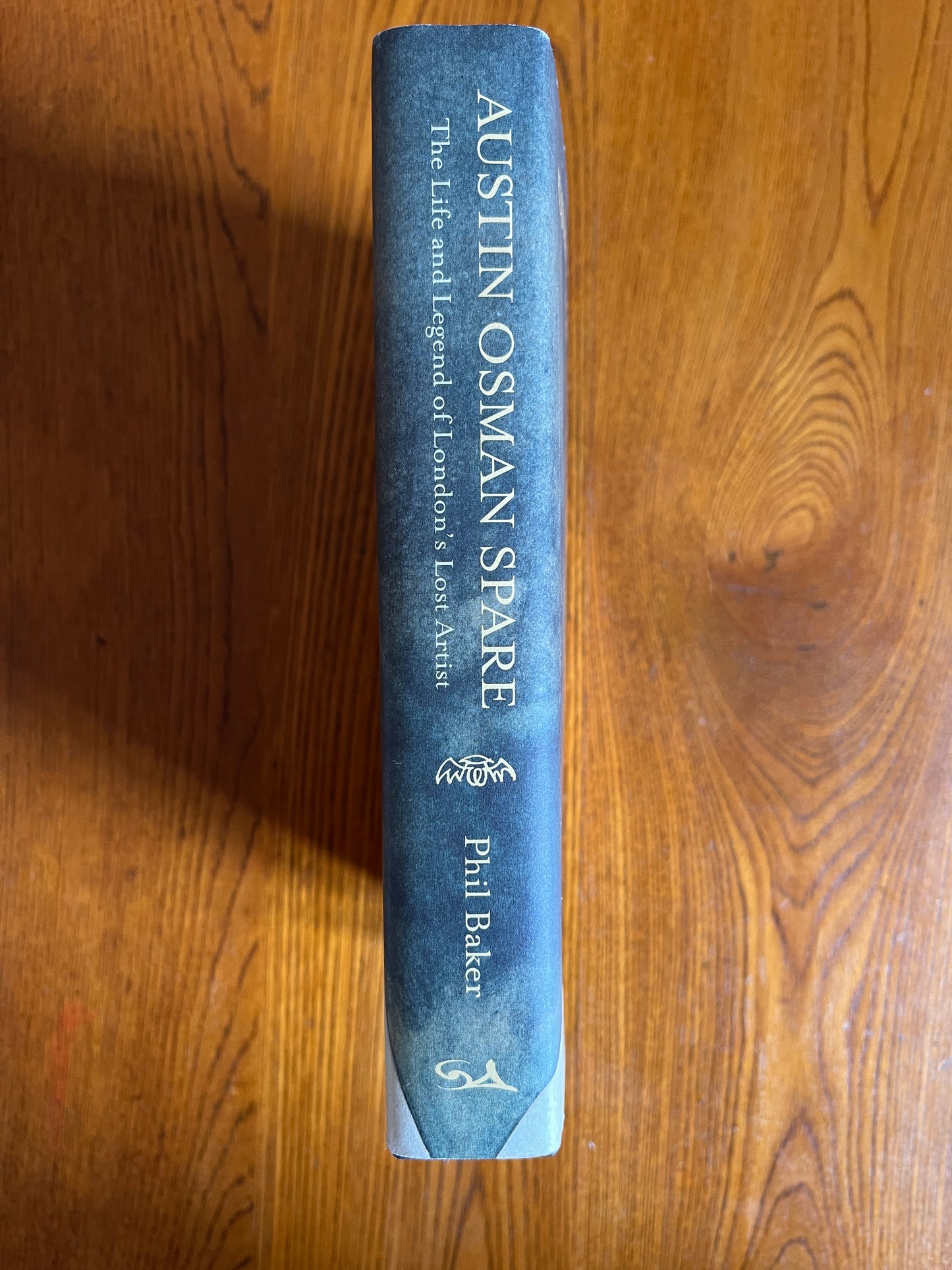 Austin Osman Spare: The Life and Legend of London’s Lost Artist - Phil Baker