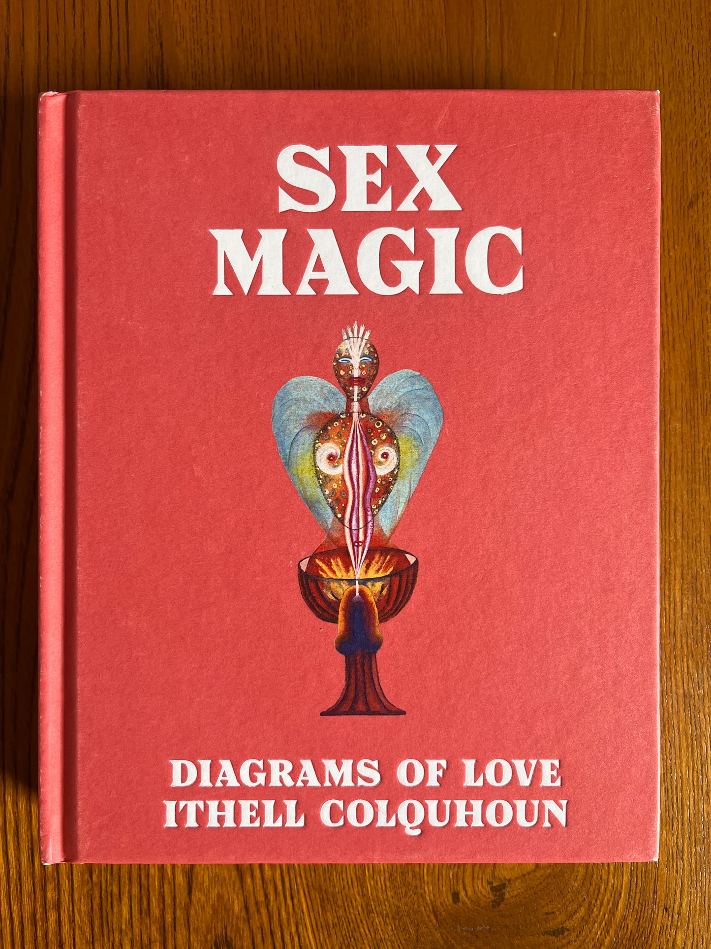 Sex Magic: Diagrams of Love Ithell Colquhoun - (First Edition) ed. by Amy Hale