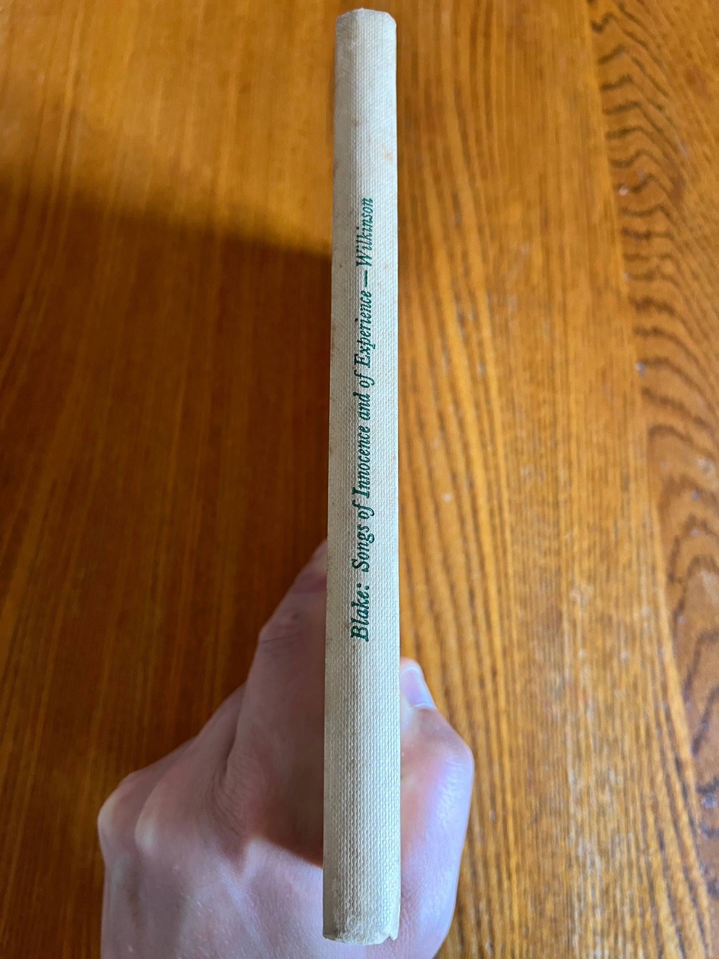 Songs of Innocence and of Experience - William Blake, ed. A M Wilkinson