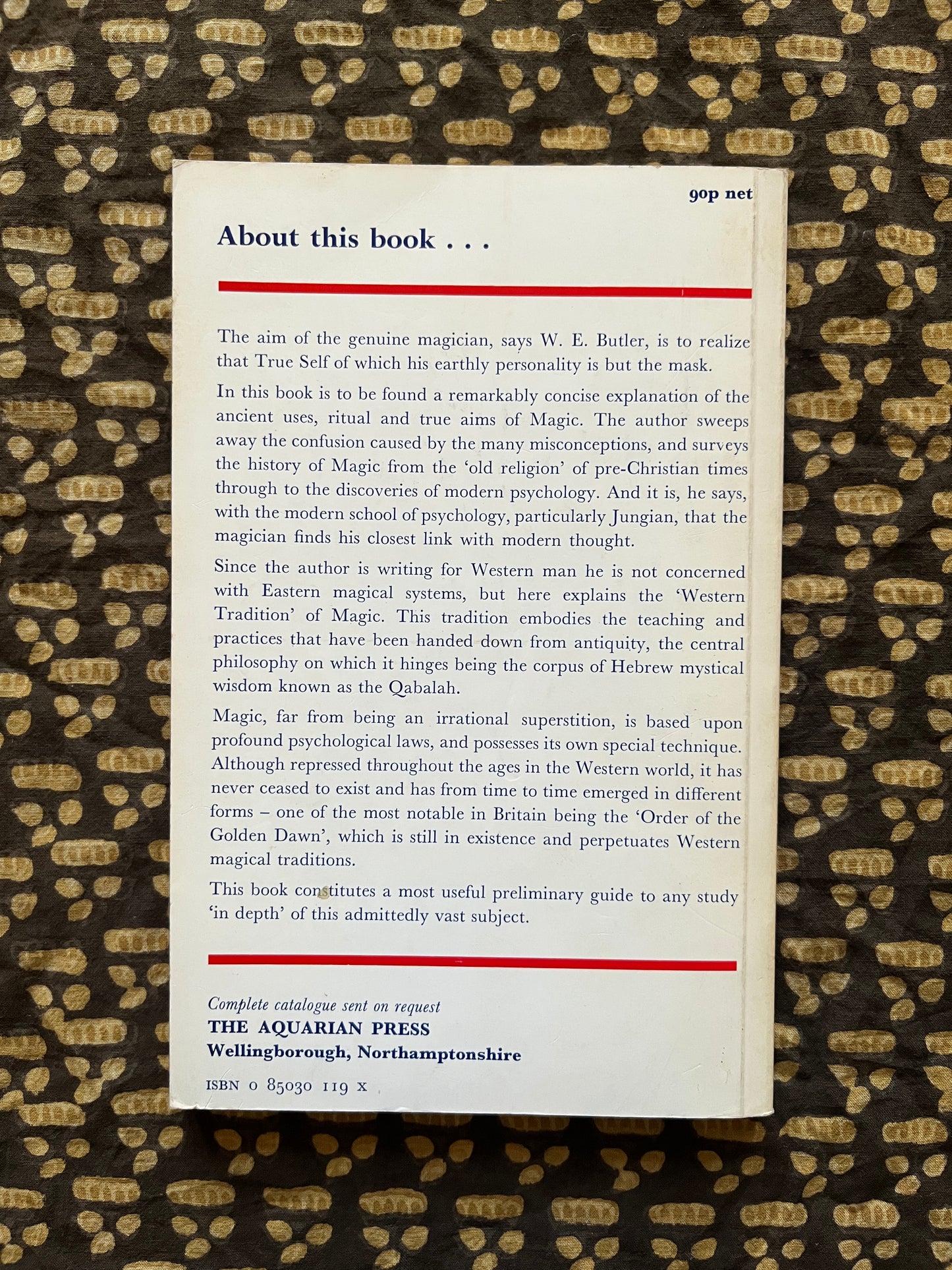 Magic (its Ritual, Power & Purpose) - W E Butler