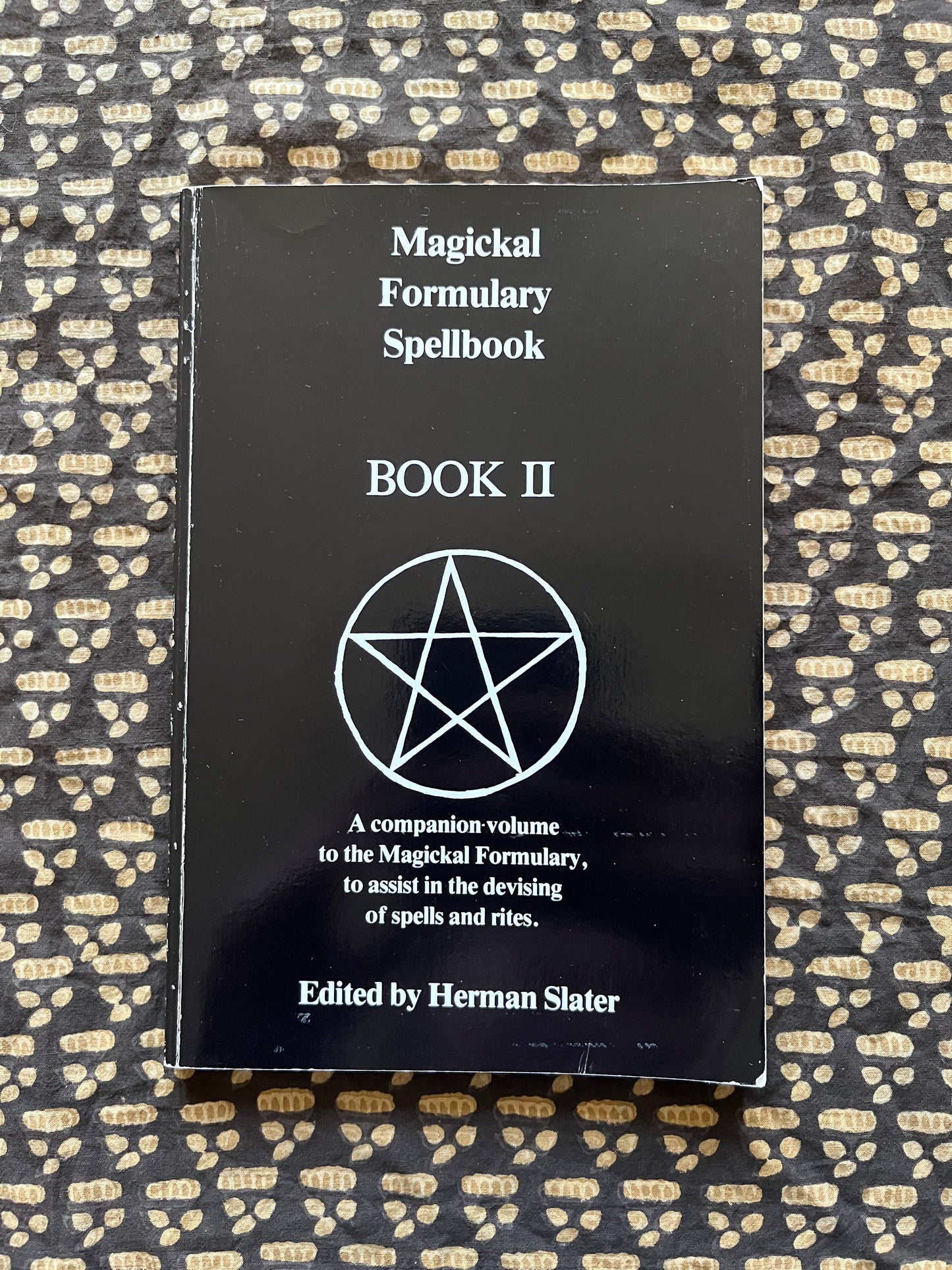 Magickal Formulary Spellbook Companion (Book II) - Herman Slater