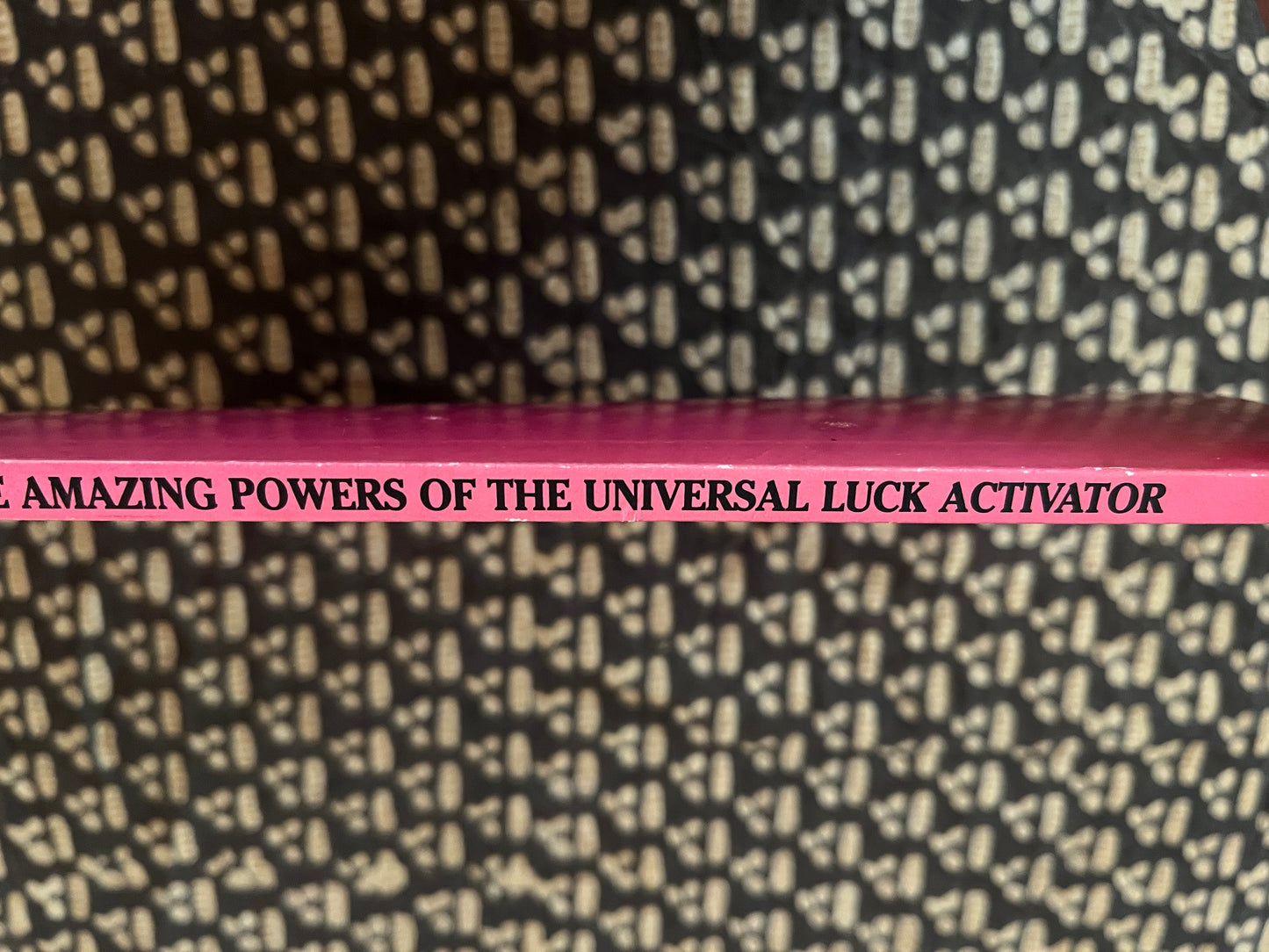 The Amazing Powers of the Universal Luck Activator - Anon