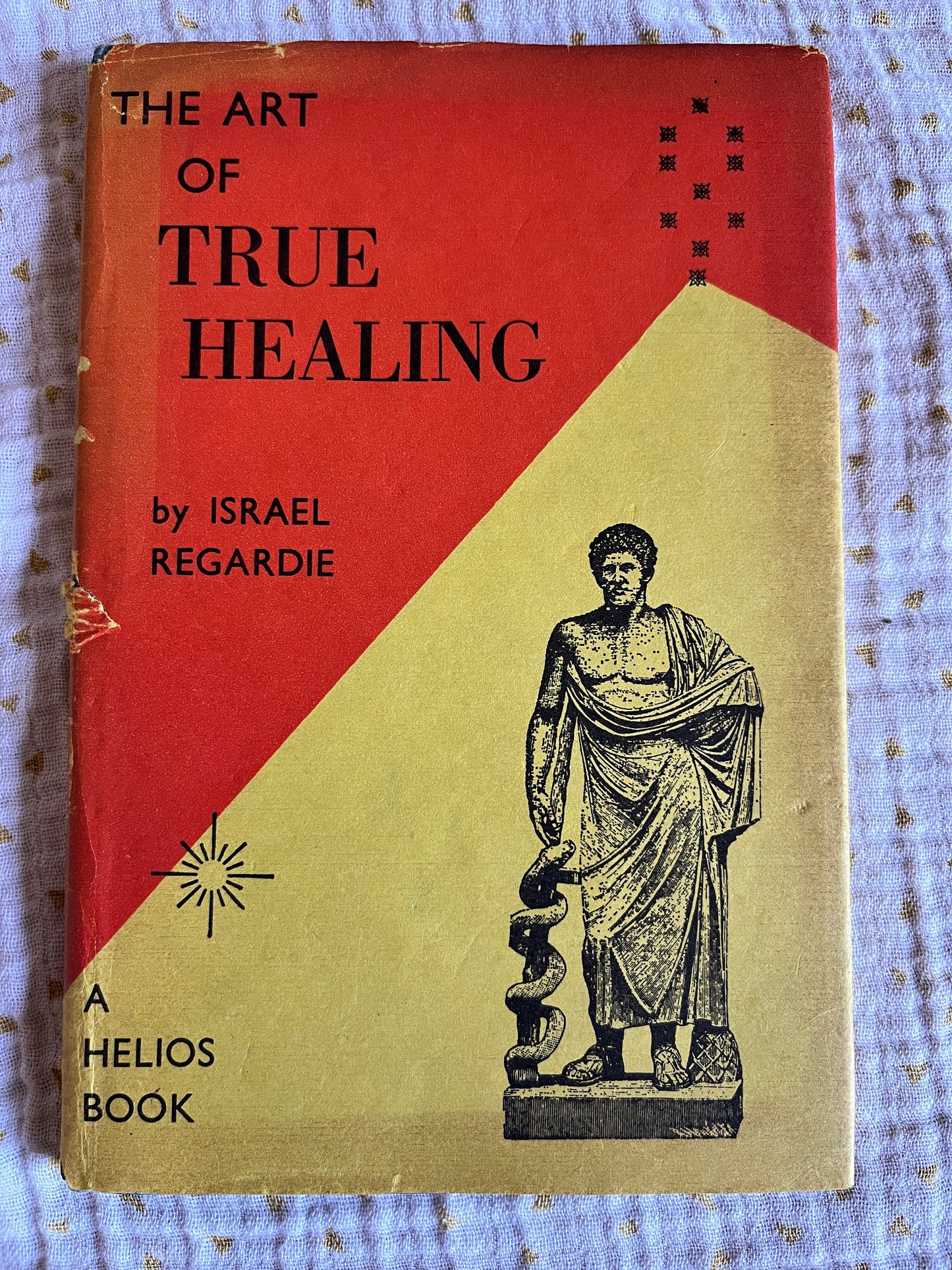 The Art of True Healing - Israel Regardie (1970 Hardback)