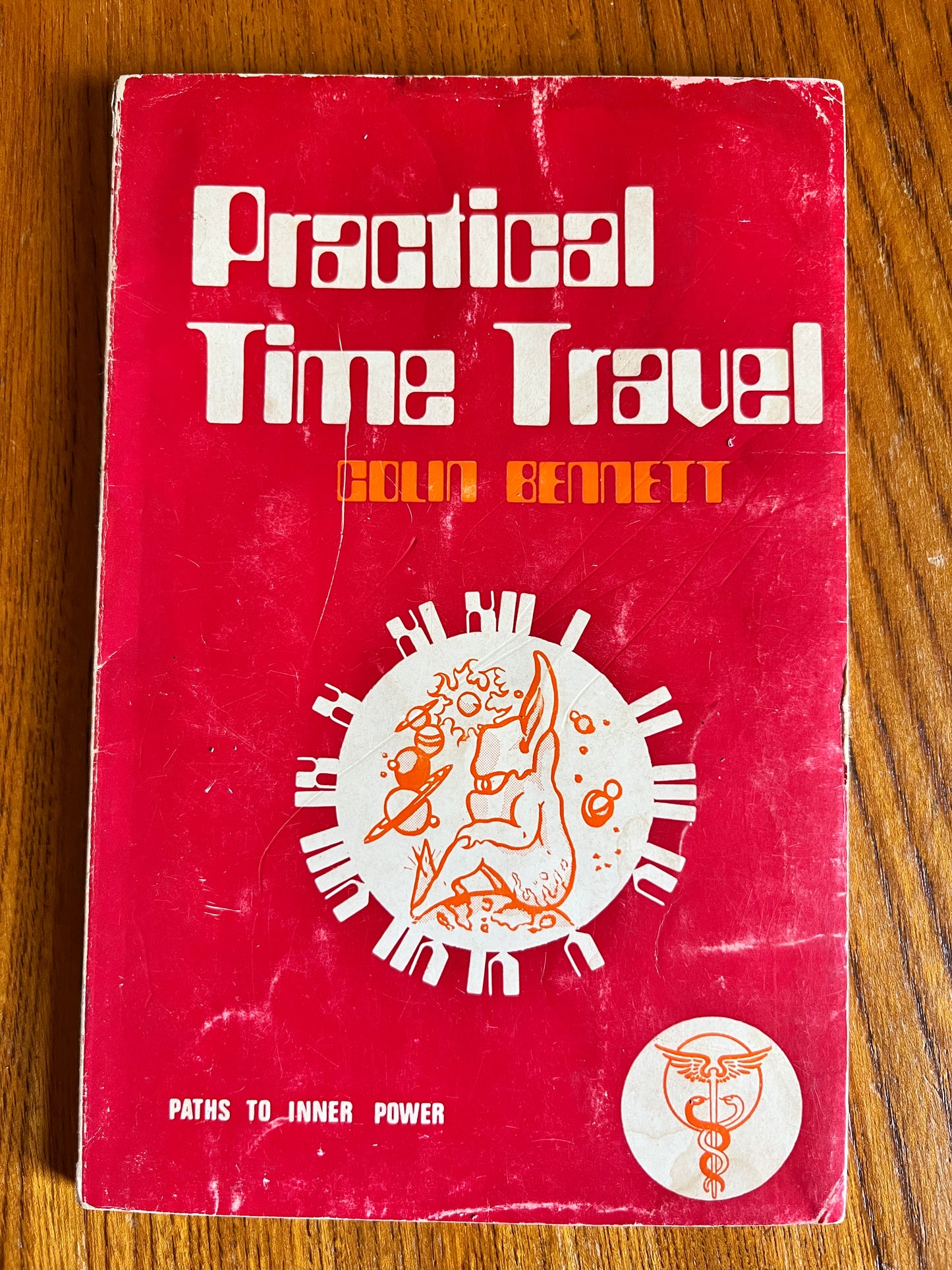 Practical Time Travel - Colin Bennett (First Edition Paperback)