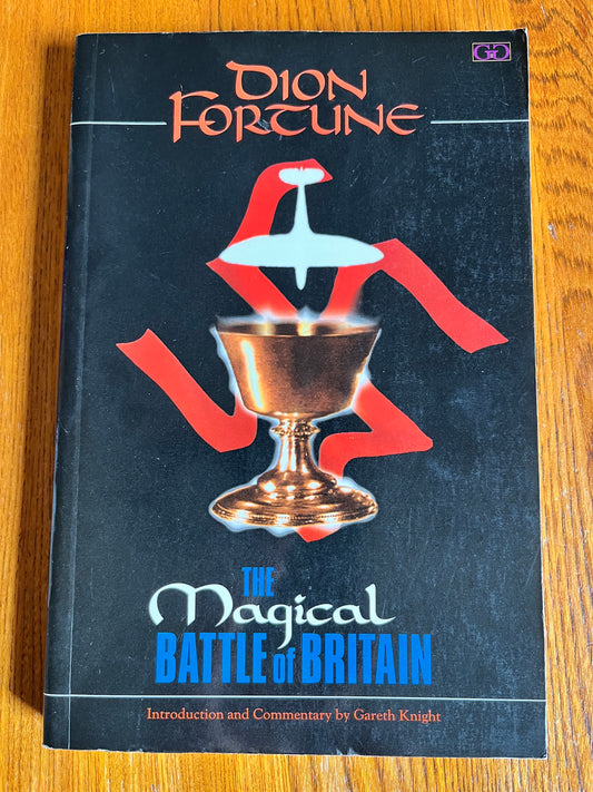 The Magical Battle of Britain - Dion Fortune (First Edition 1993)