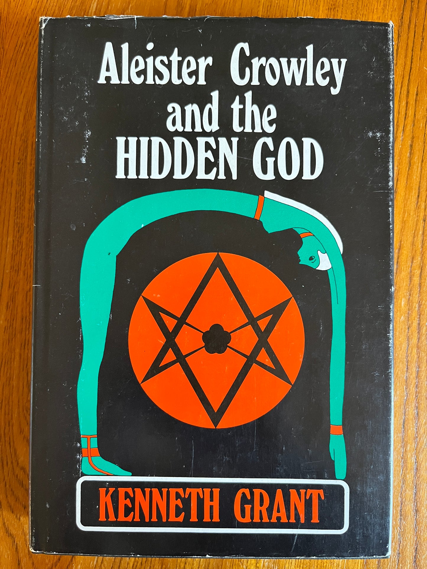 Aleister Crowley and the Hidden God - Kenneth Grant (1973 True First Edition)
