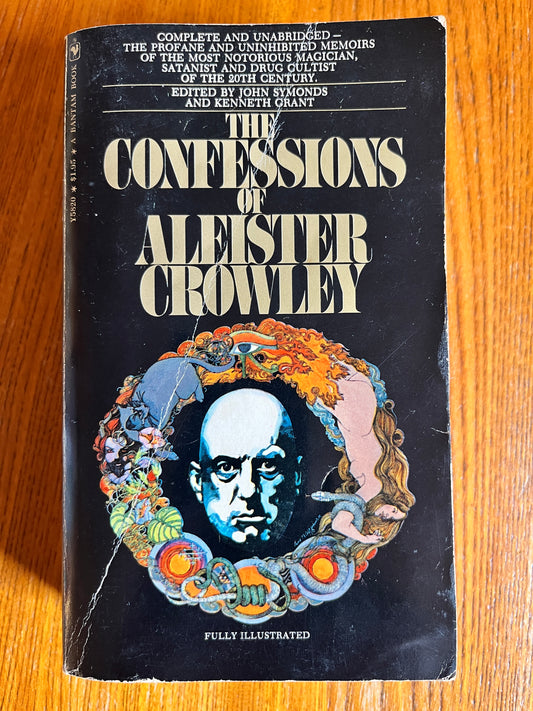 The Confessions of Aleister Crowley - Ed Kenneth Grant & John Symonds