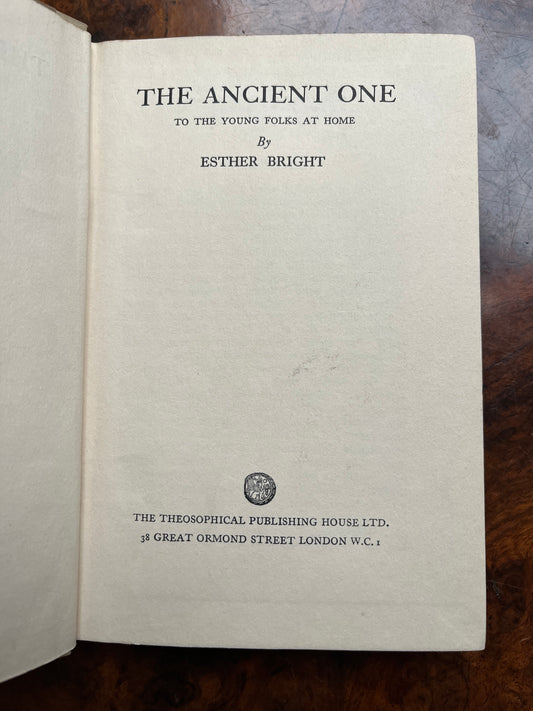 The Ancient One: To the Young Folks at Home - Esther Bright (1927 First Edition)