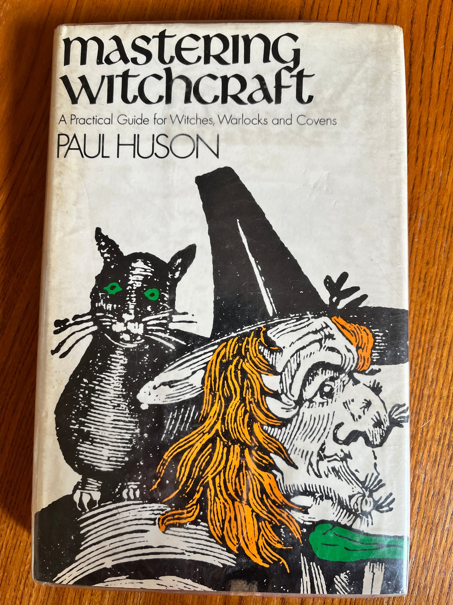 Mastering Witchcraft: A Practical Guide - Paul Huson (First Edition)