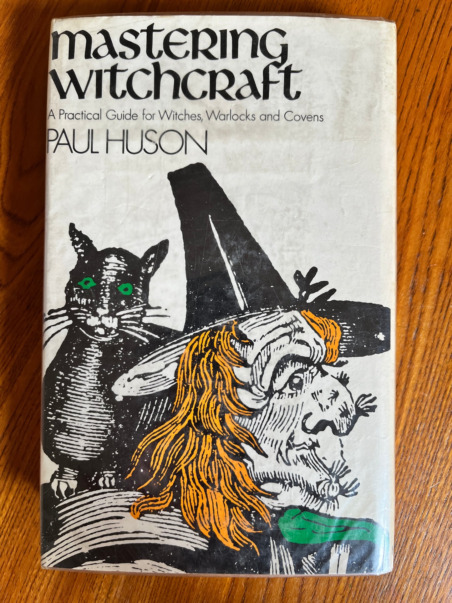 Mastering Witchcraft: A Practical Guide - Paul Huson (First Edition)