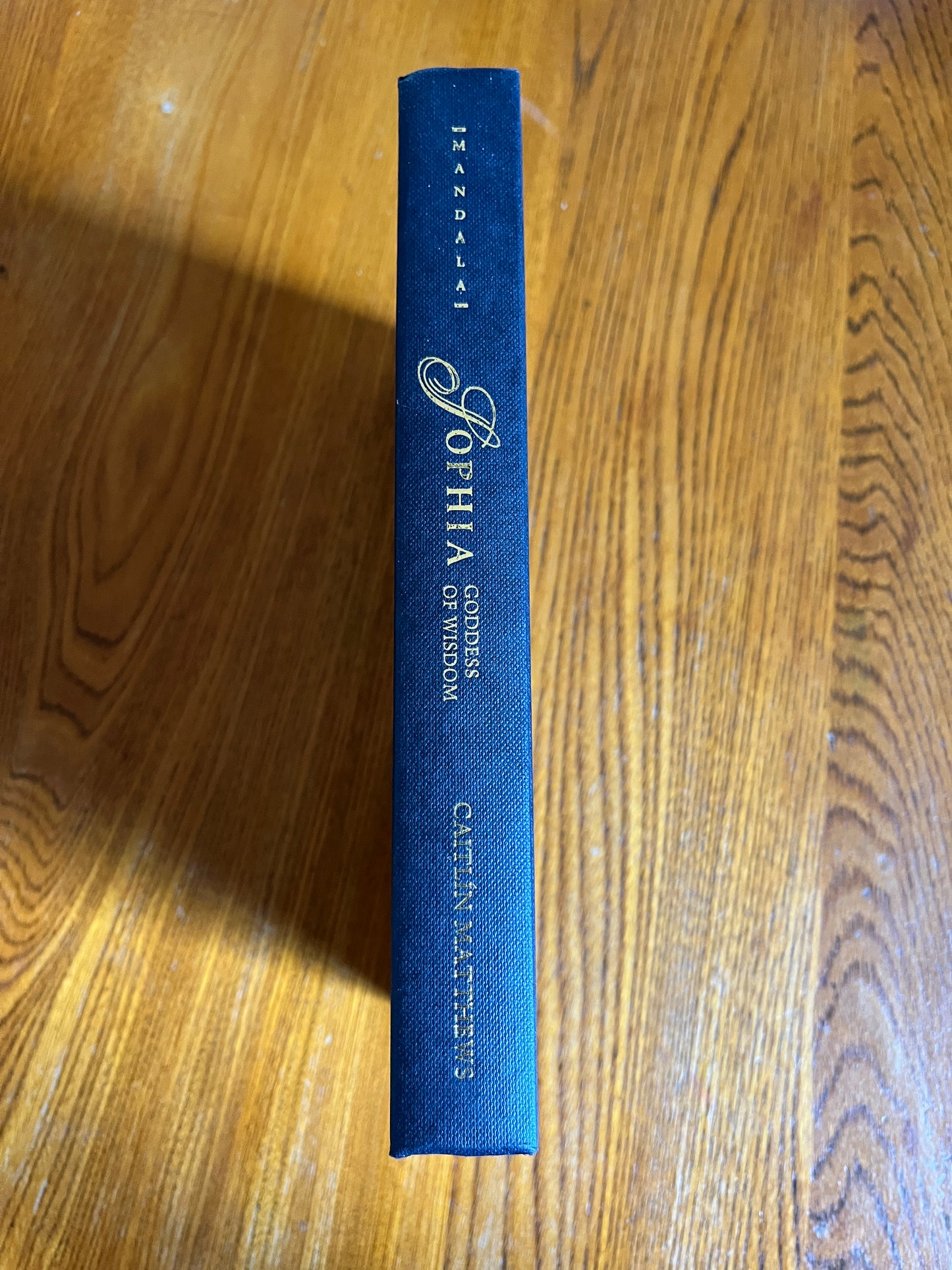 Sophia: Goddess of Wisdom - Caitlín Matthews (First Edition)