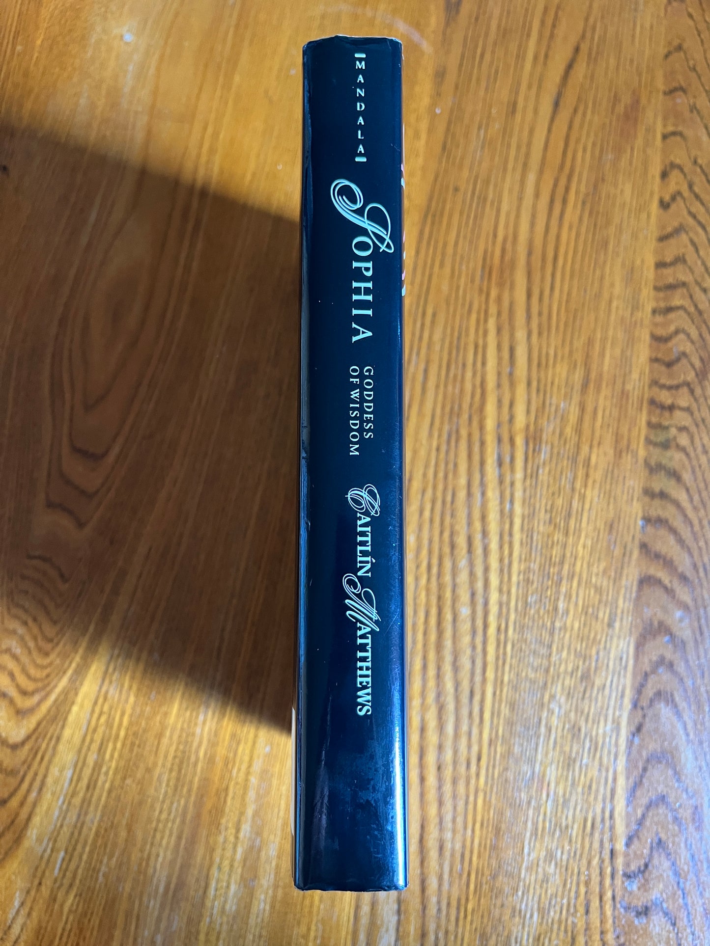 Sophia: Goddess of Wisdom - Caitlín Matthews (First Edition)