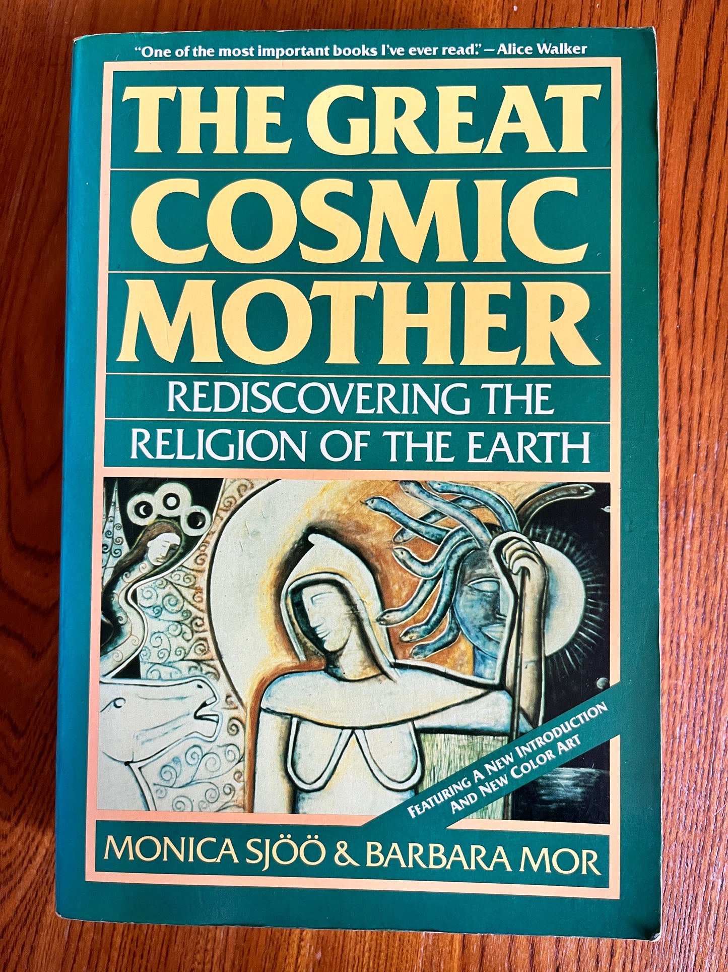 The Great Cosmic Mother: Rediscovering the Religion of the Earth - Monica Sjöö & Barbara Mor