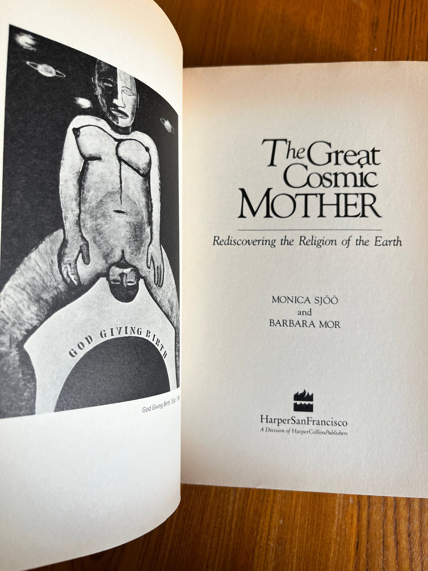 The Great Cosmic Mother: Rediscovering the Religion of the Earth - Monica Sjöö & Barbara Mor
