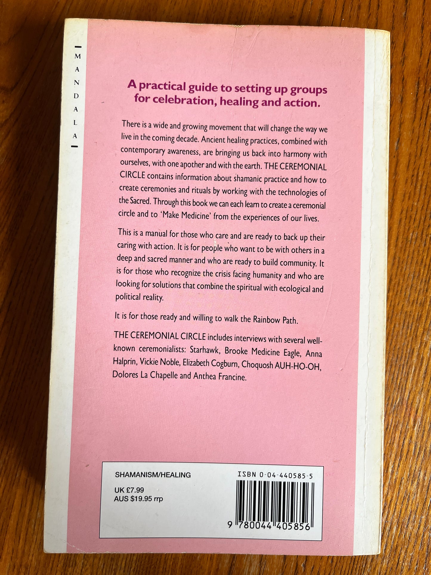 The Ceremonial Circle: Shamanic Pracrtice, Ritual & Renewal - Sedonia Cahill & Joshua Halpern (First Edition)