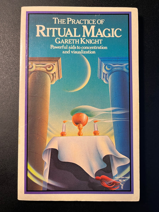 The Practice of Ritual Magic - Gareth Knight
