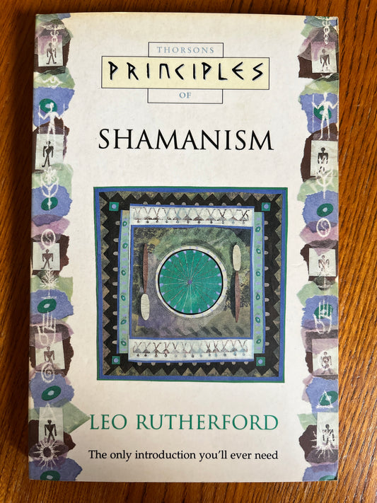 Principles of Shamanism - Leo Rutherford (SIGNED First Edition)