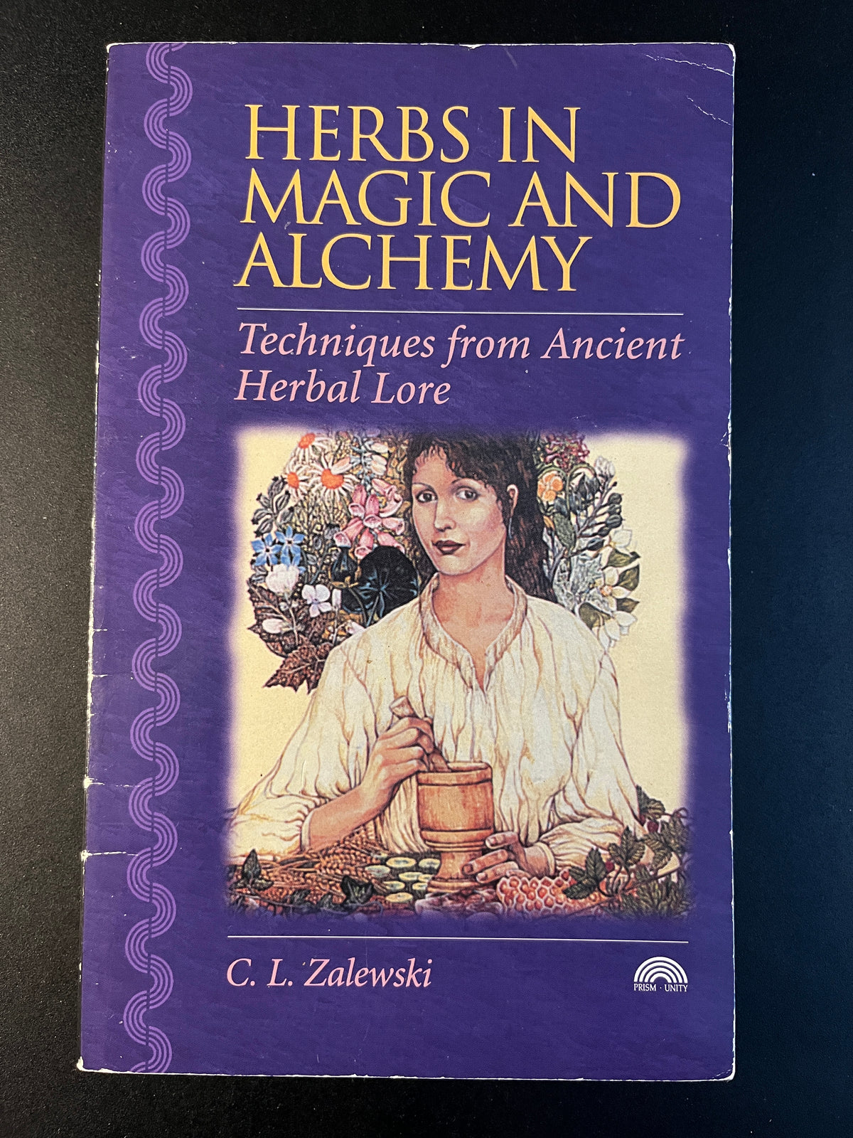 Herbs in Magic and Alchemy: Techniques from Ancient Herbal Lore - C L Zalewski
