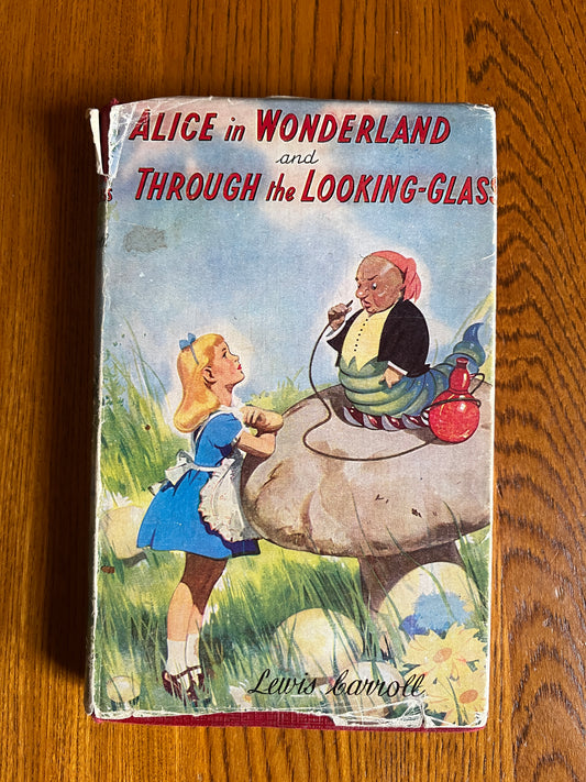 Alice in Wonderland and Through the Looking Glass - Lewis Carroll