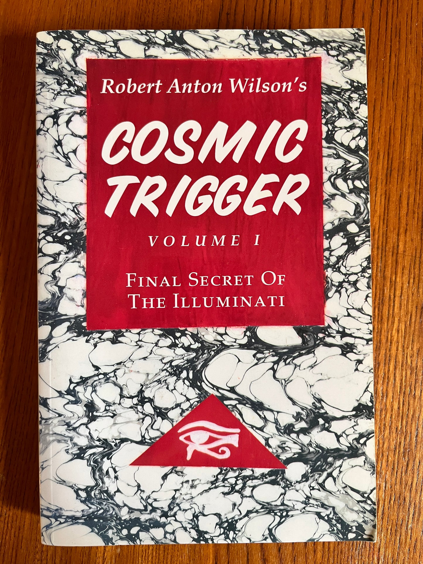 Cosmic Trigger: Final Secret of The Illuminati - Robert Anton Wilson