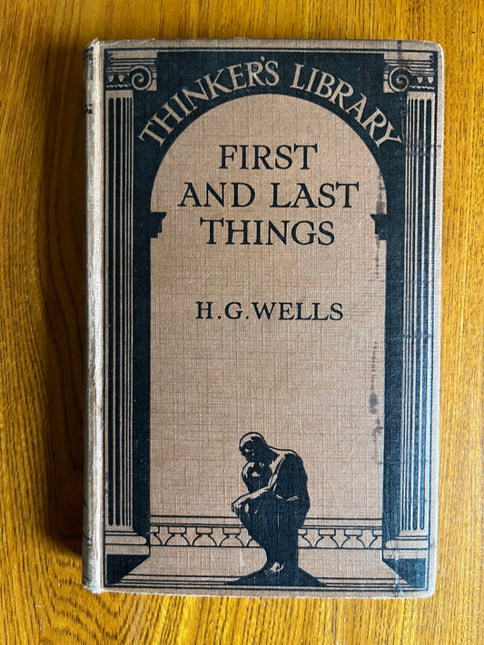 First and Last Things - HG Wells - 1930