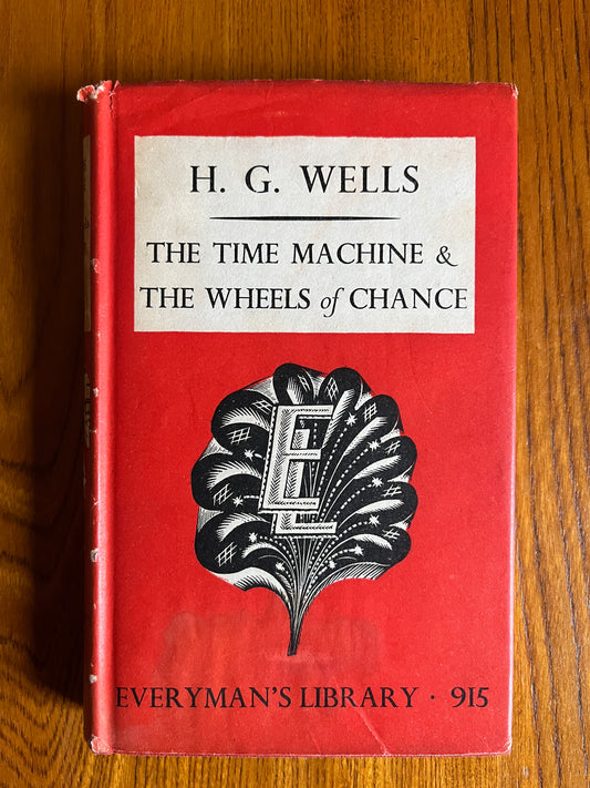 The Time Machine & The Wheels of Chance - HG Wells