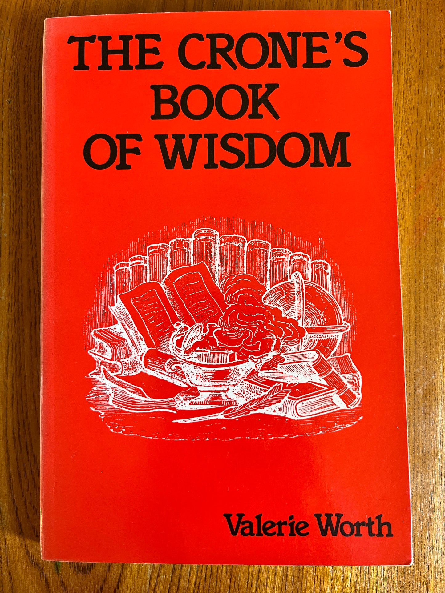 The Crone's Book of Wisdom - Valerie Worth (First Edition)