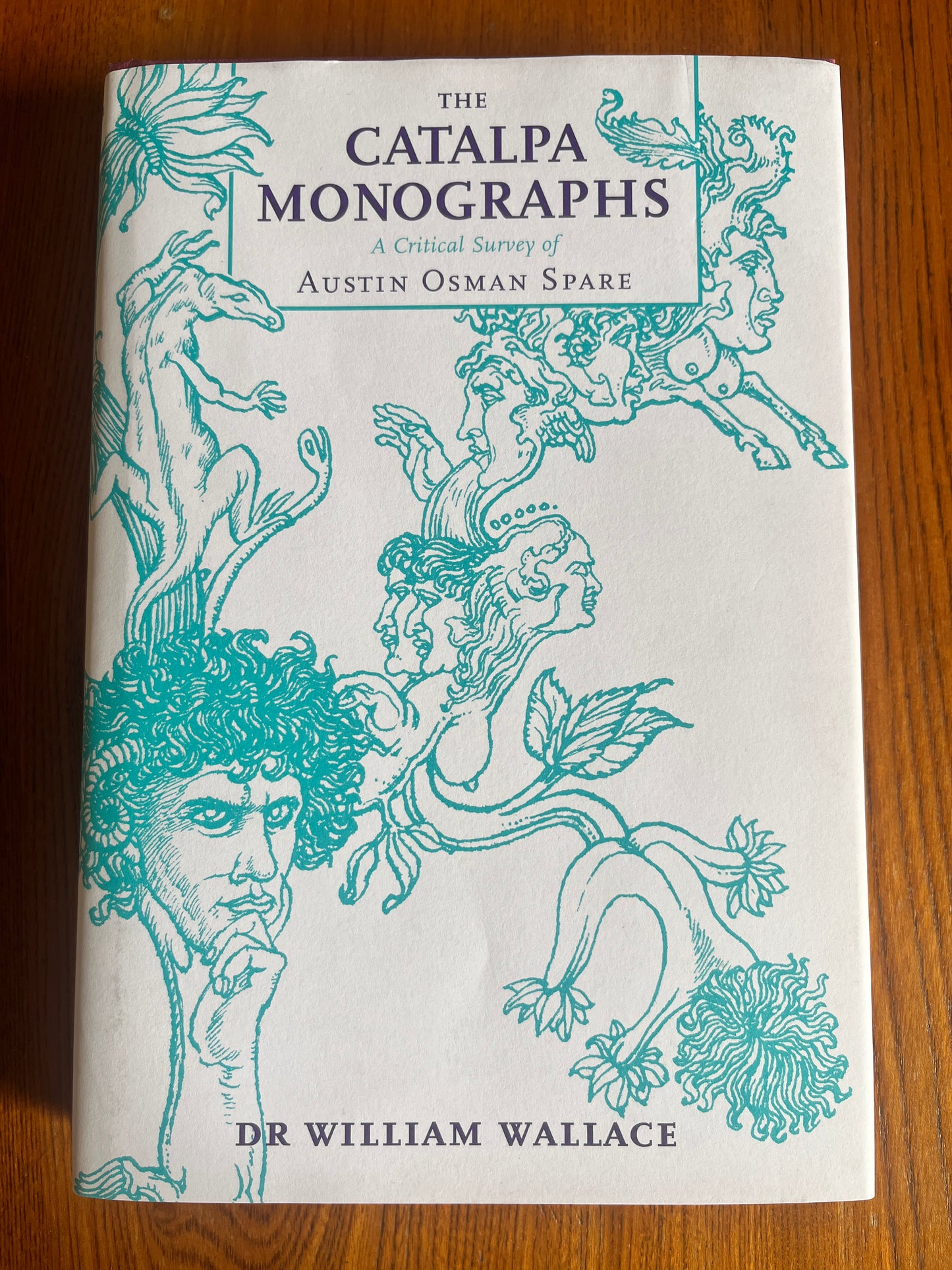 The Catalpa Monographs: A Critical Survey of Austin Osman Spare - Dr William Wallace (SIGNED LIMITED EDITION)