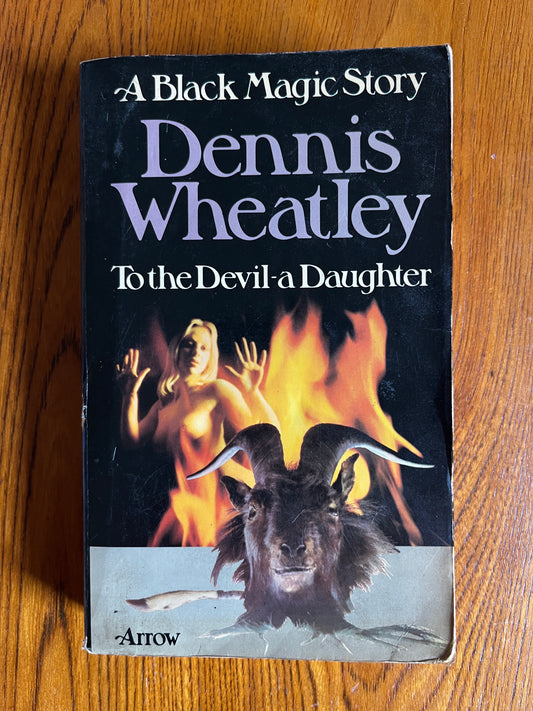 To the Devil - A Daughter - Dennis Wheatley