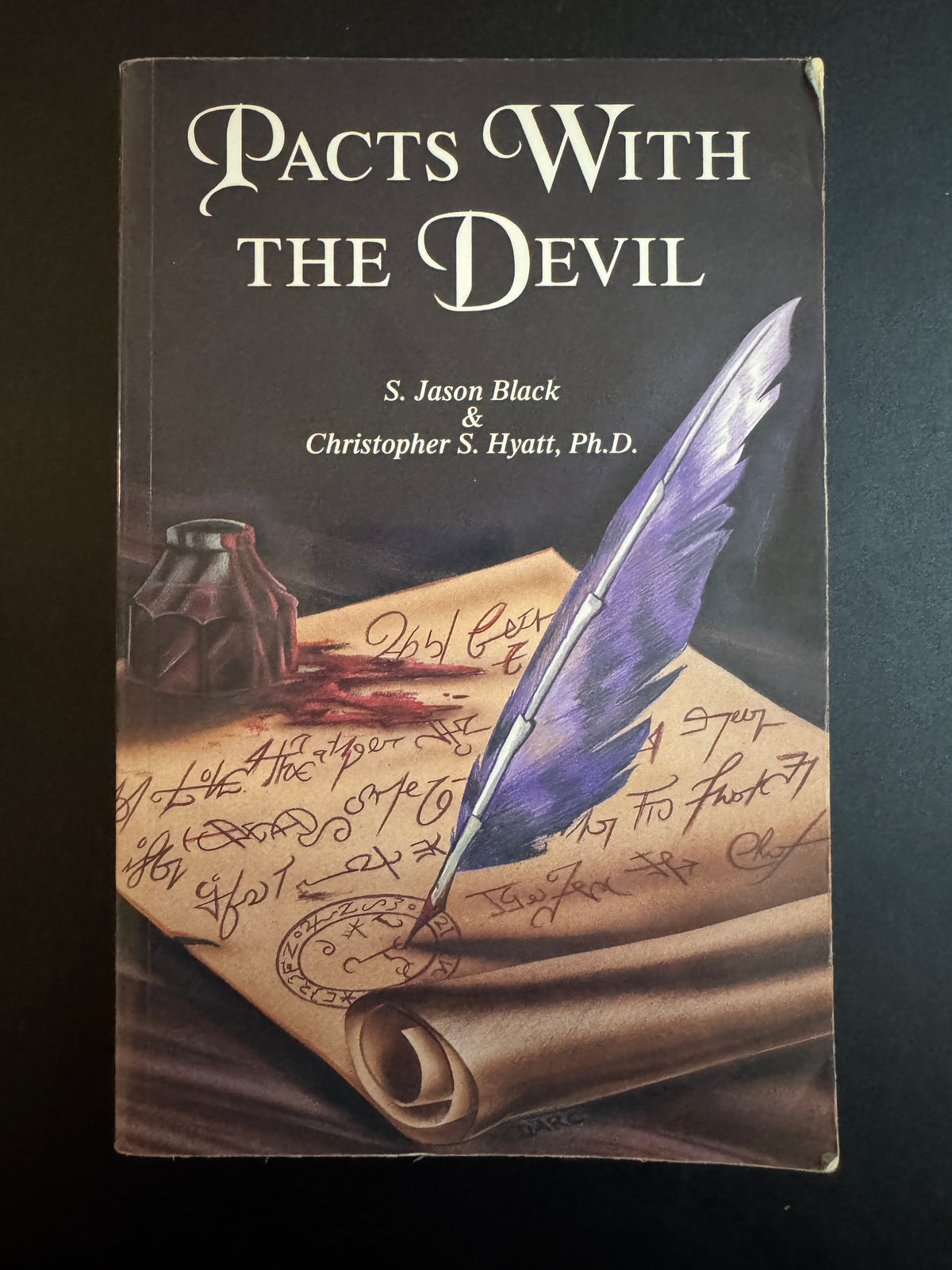 Pacts with the Devil: A Chronicle of Sex, Blasphemy & Liberation - S Jason Black & Christopher S Hyatt, Ph. D. (