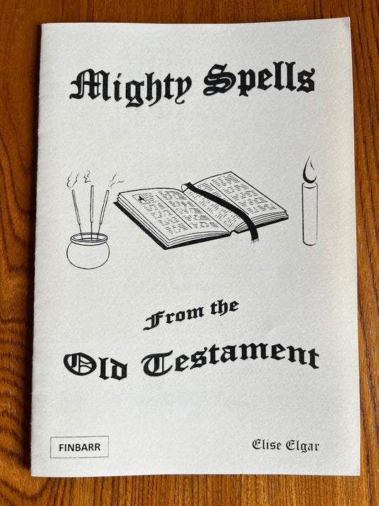 Might Spells from the Old Testament - Elise Elgar (Finbarr First Edition)