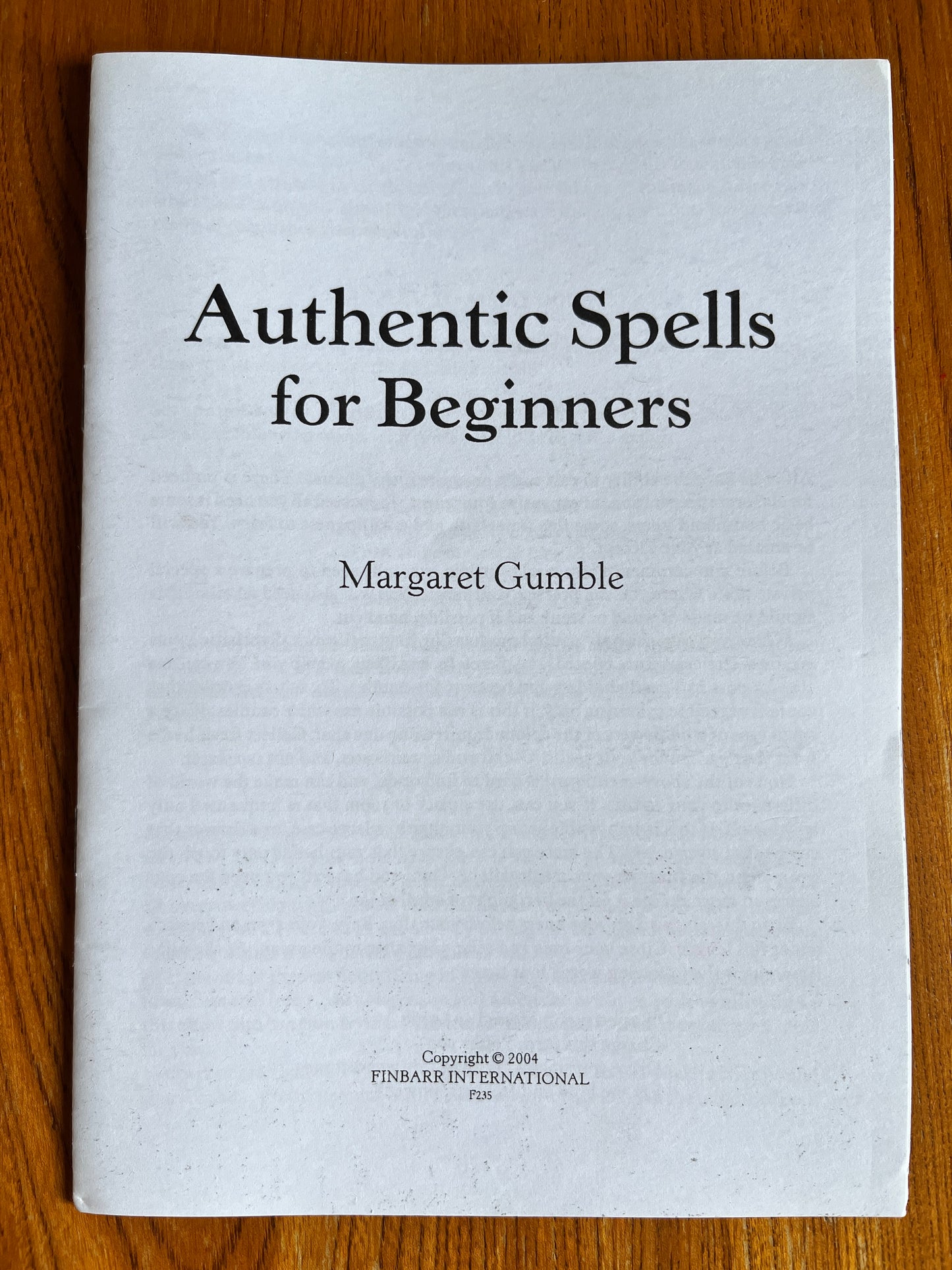 Authentic Spells for Beginners - Margaret Gumble (Finbarr First Edition)