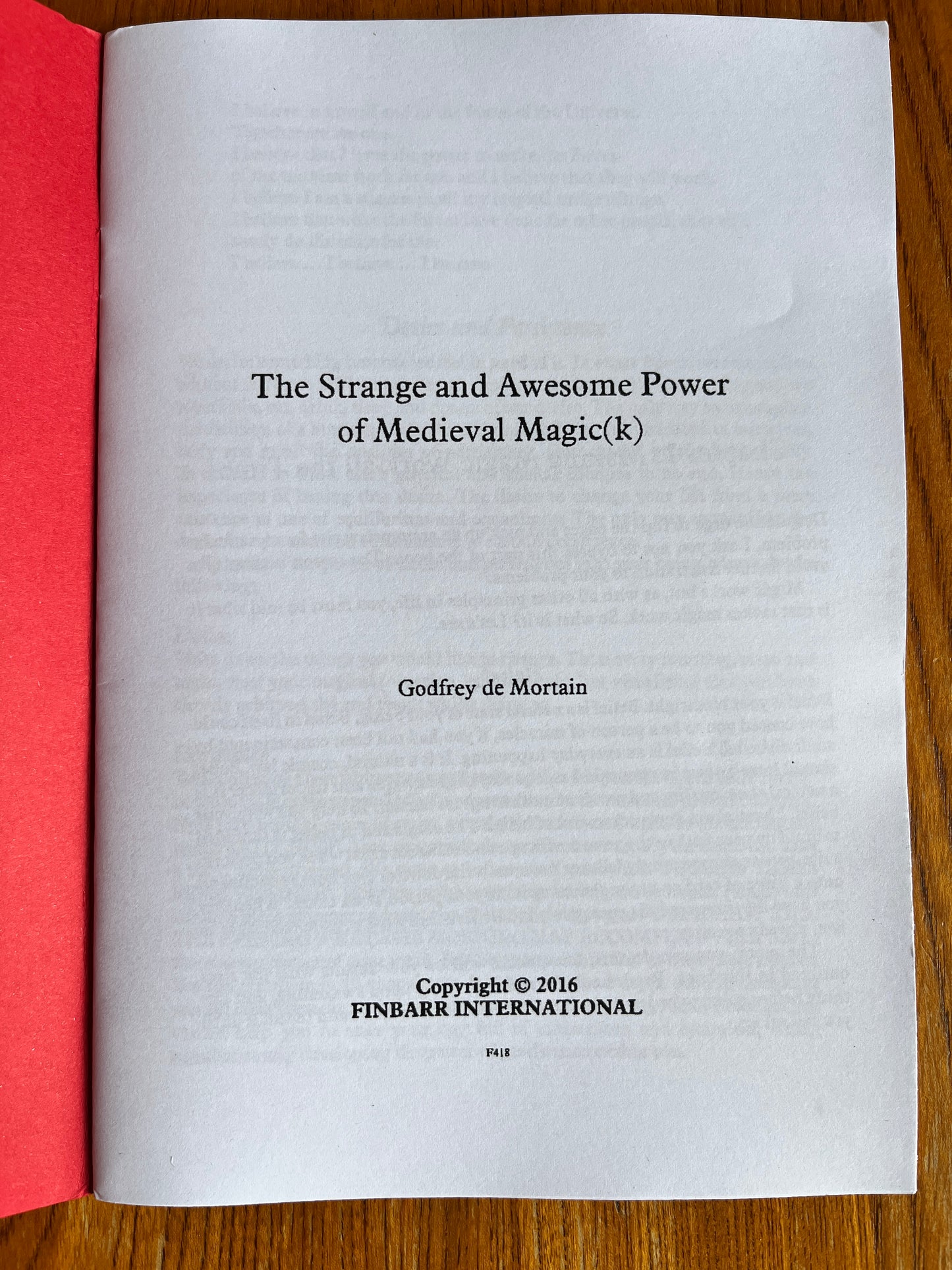 The Strange & Awesome Power of Medieval Magick - Godfrey de Mortain (Finbarr First Edition)
