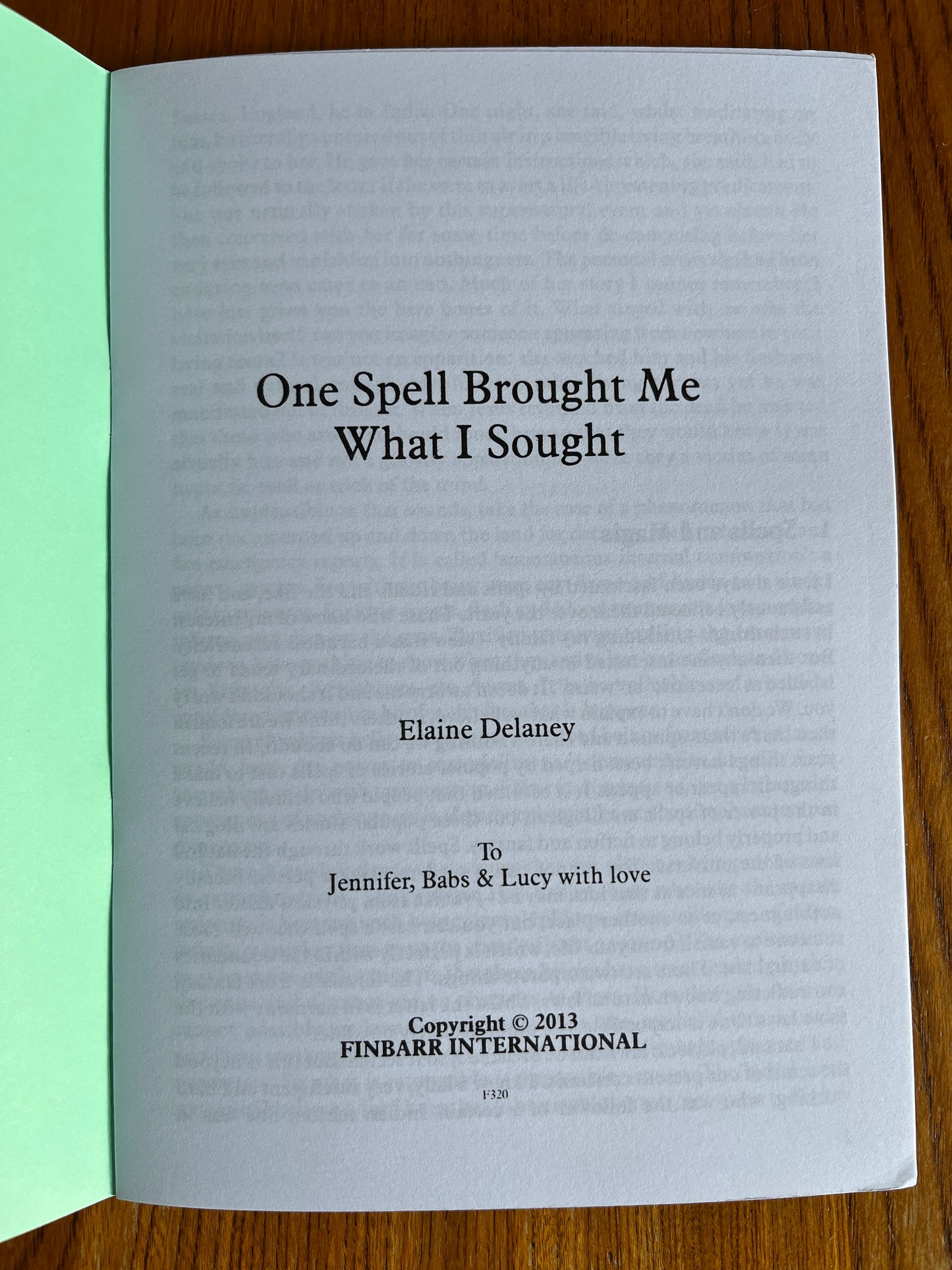 One Spell Brought Me What I Sought - Elaine Delaney (Finbarr First Edition)