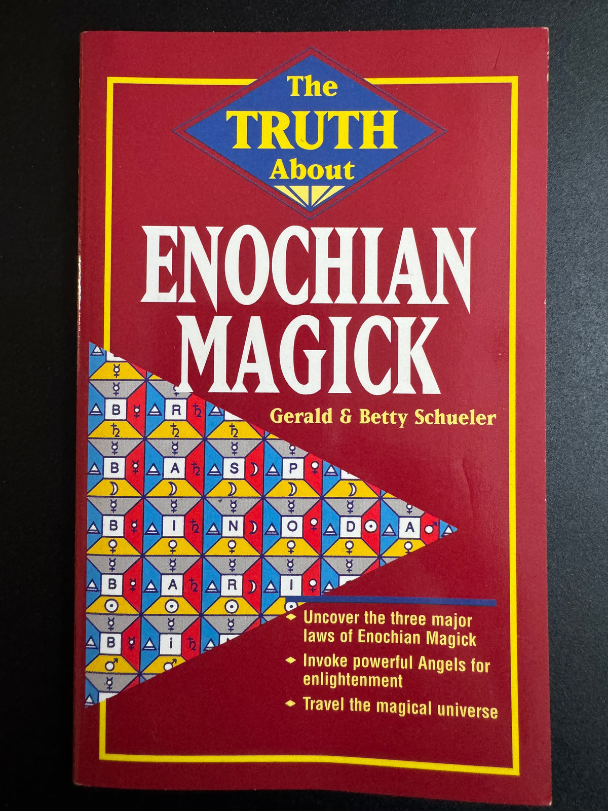The Truth About Enochian Magick - Gerald & Betty Schueler