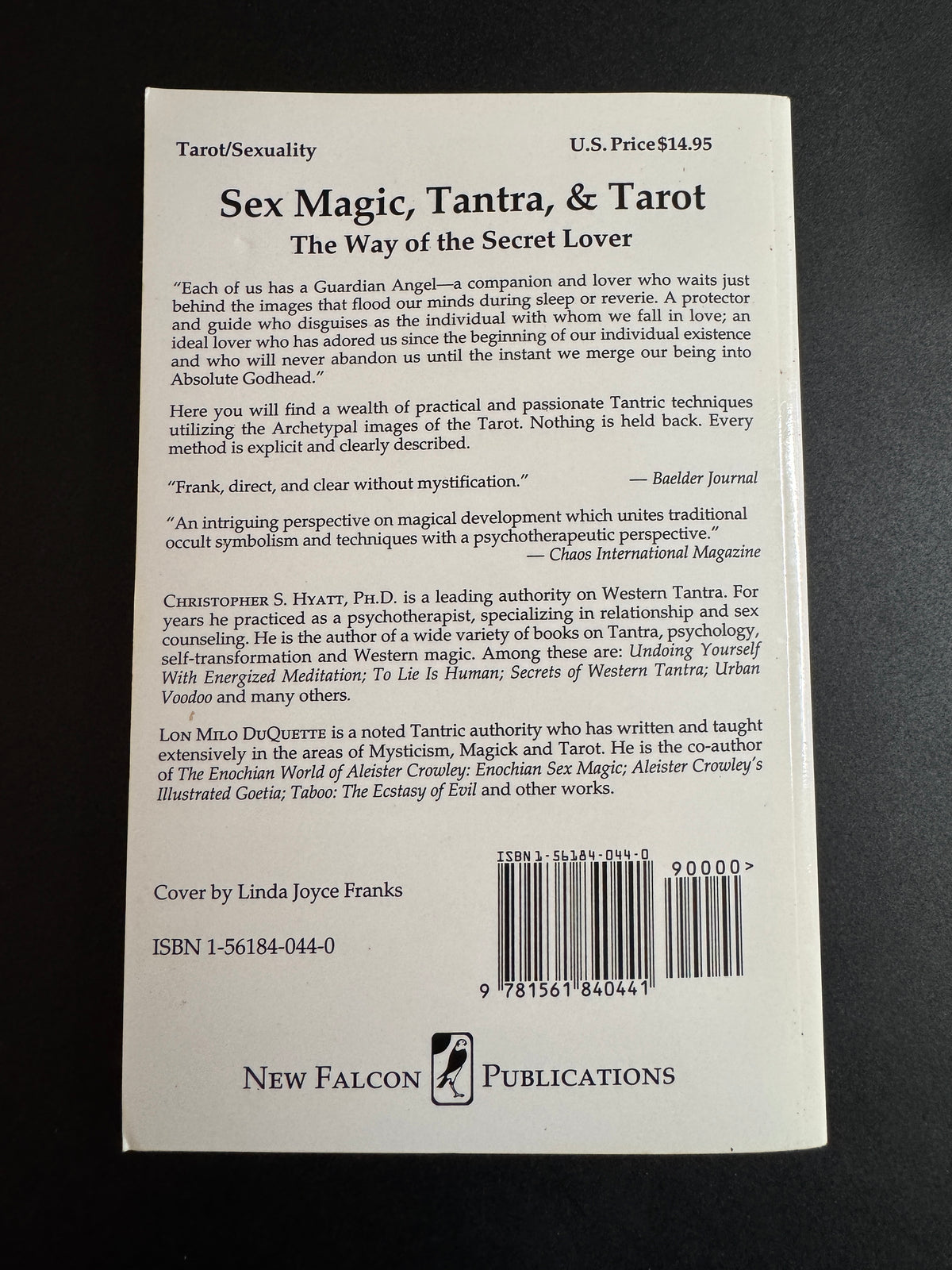 Sex Magic, Tantra and Tarot: The Way of the Secret Lover - Christopher S Hyatt & Lon Milo DuQuette