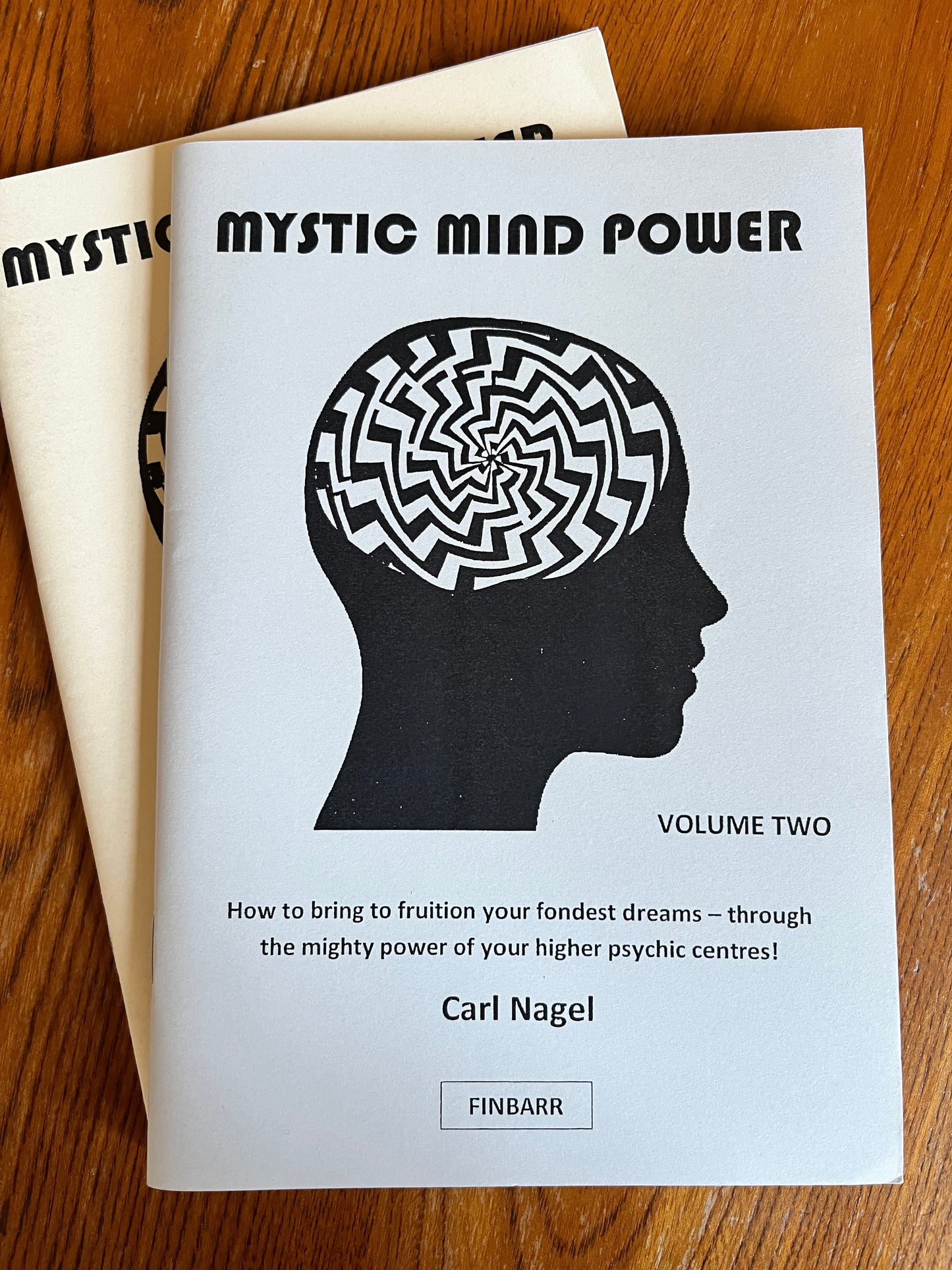 Mystic Mind Power: Volumes 1 & 2 - Carl Nagel (Finbarr First Editions 1985)
