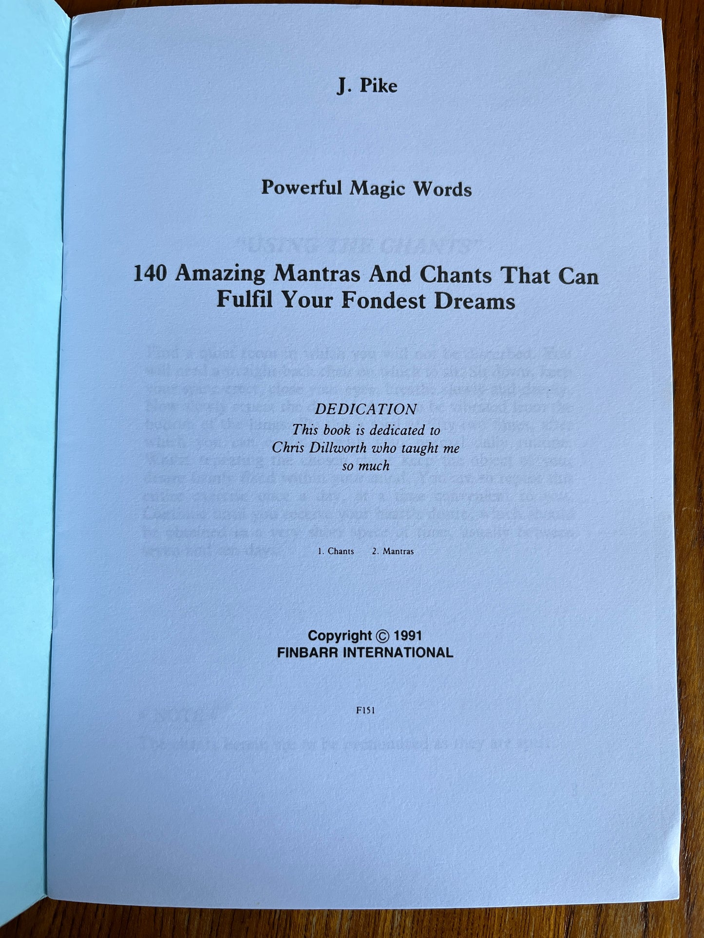 Powerful Magic Words: Fulfil You Fondest Dreams - J. Pike (Finbarr First Edition 1991)