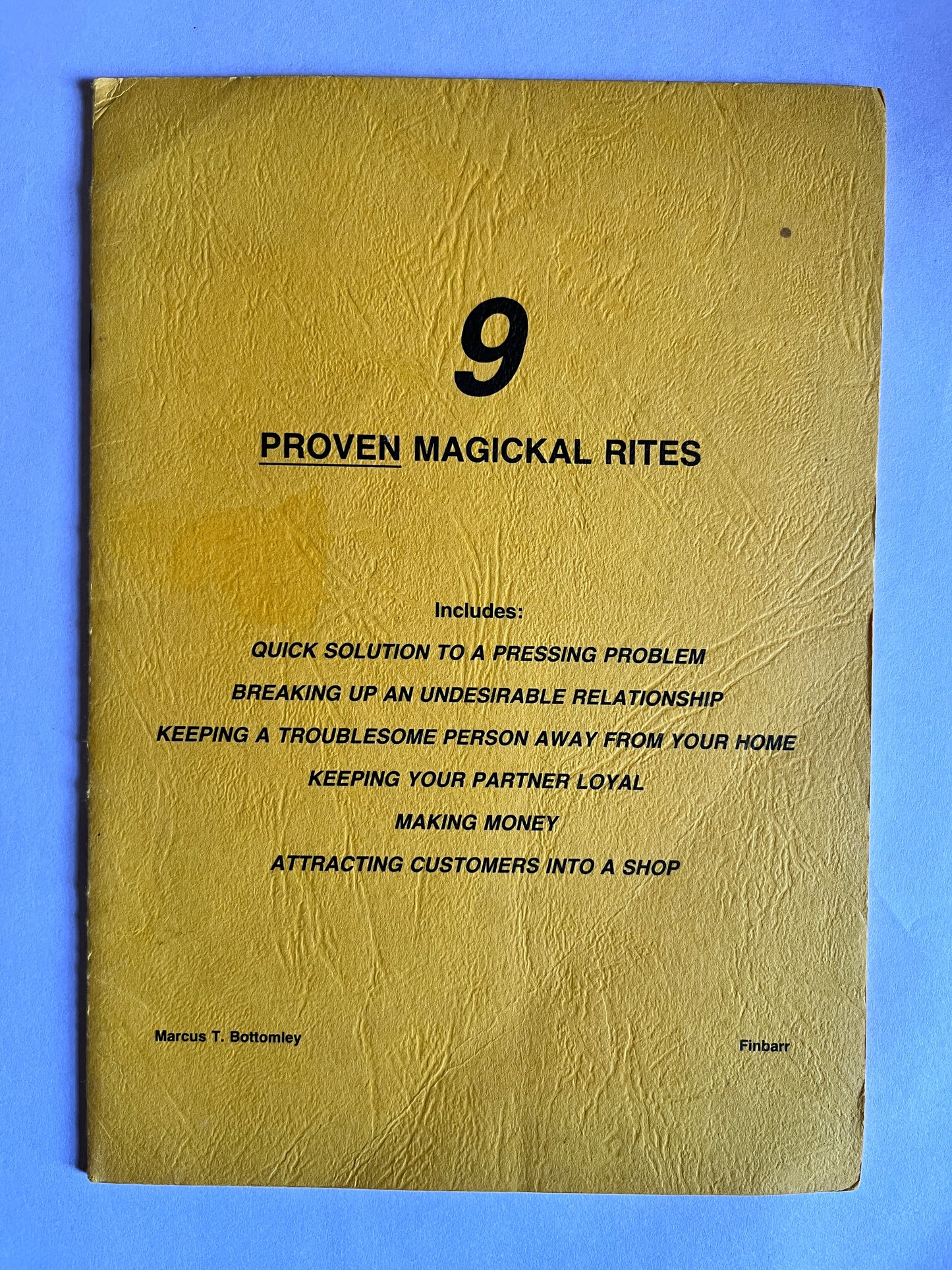 9 Proven Magickal Rites - Marcus T. Bottomley (Finbarr First Edition 1988)