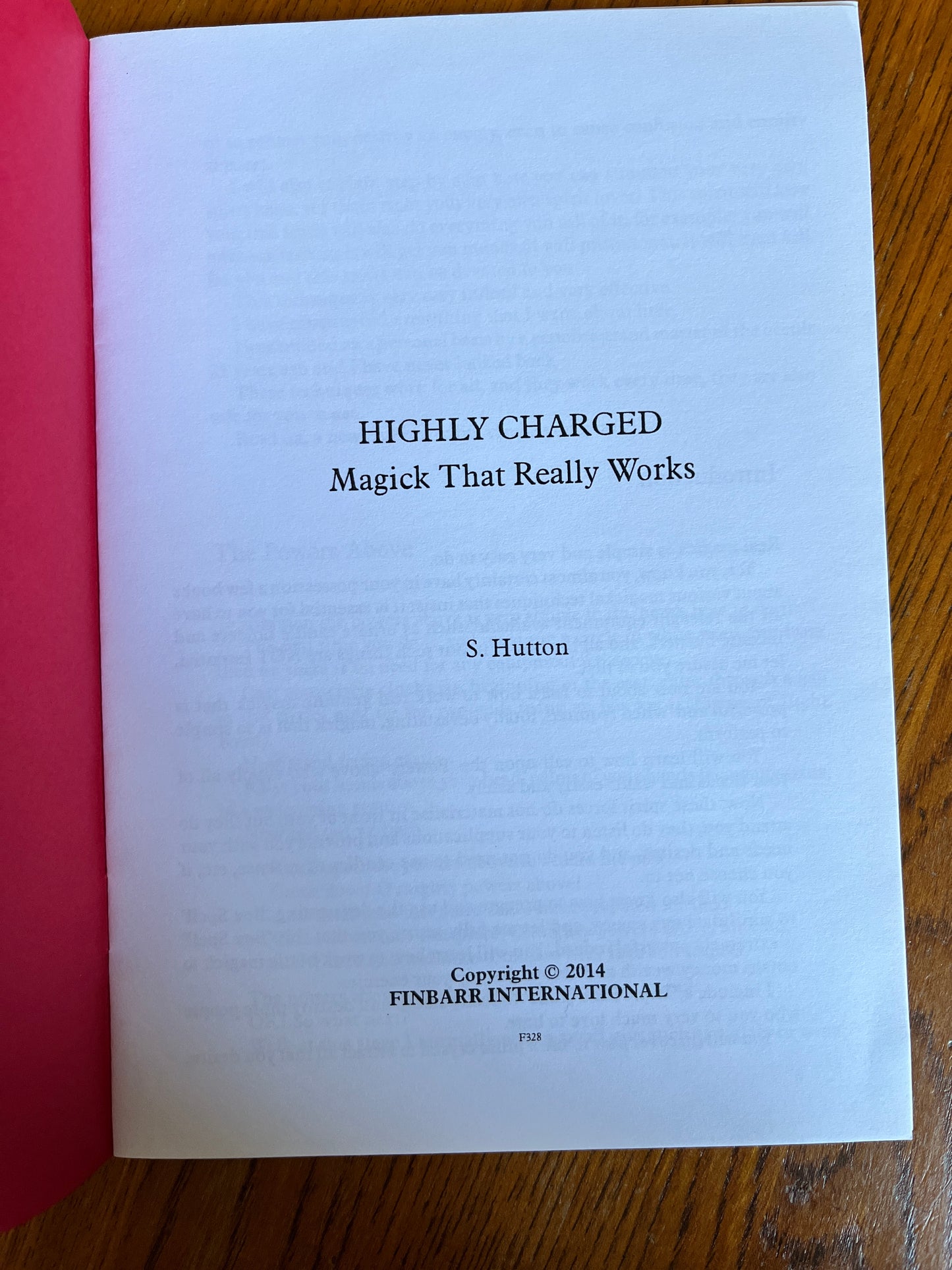 Highly Charged Magick That Really Works - S. Hutton