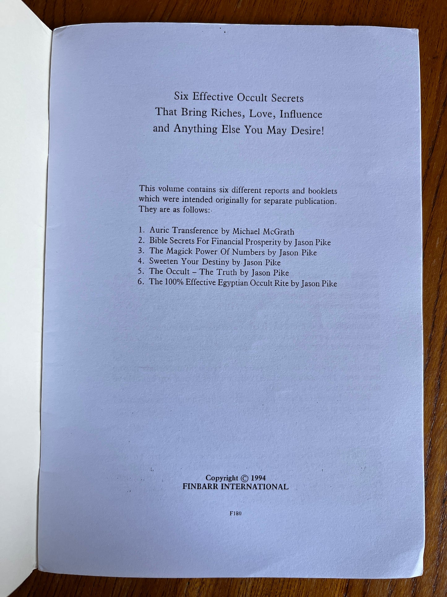 Six Effective Occult Secrets That Bring Riches, Love, Influence and Anything Else You May Desire! - Jason Pike and Michael McGrath (1994)