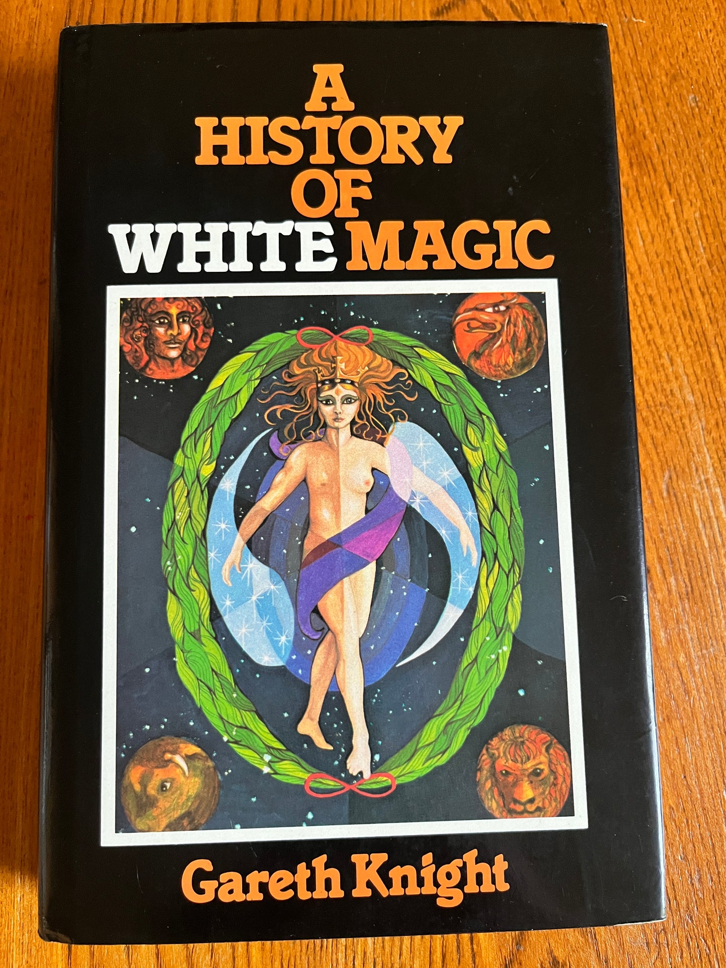 A History of White Magic - Gareth Knight (First Edition)