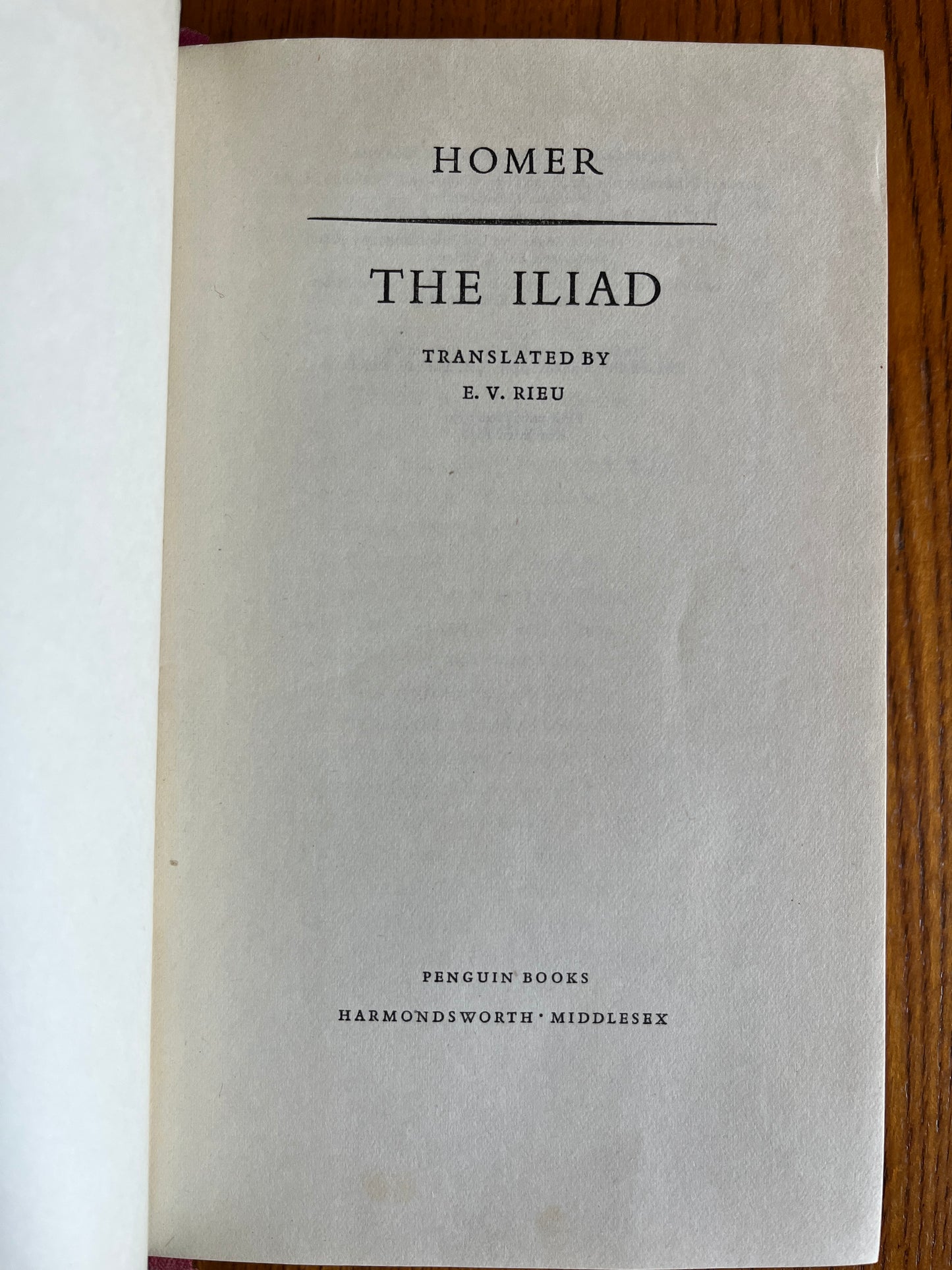 Homer's The Iliad - Trans. E V Rieu