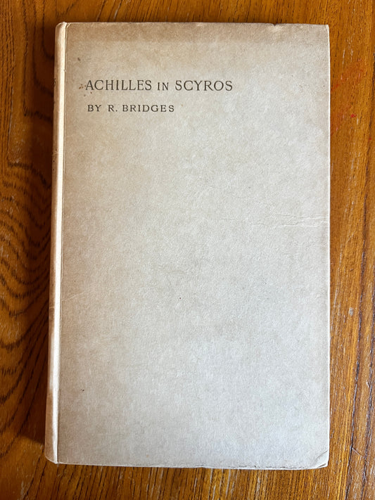 Achilles in Scyros - R Bridges (1892 Limited Edition)