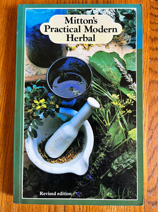 Mitton's Practical Modern Herbal - F. and V. Mitton