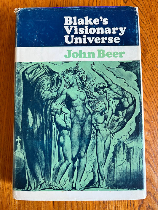 Blake's Visionary Universe - John Beer (First Edition)
