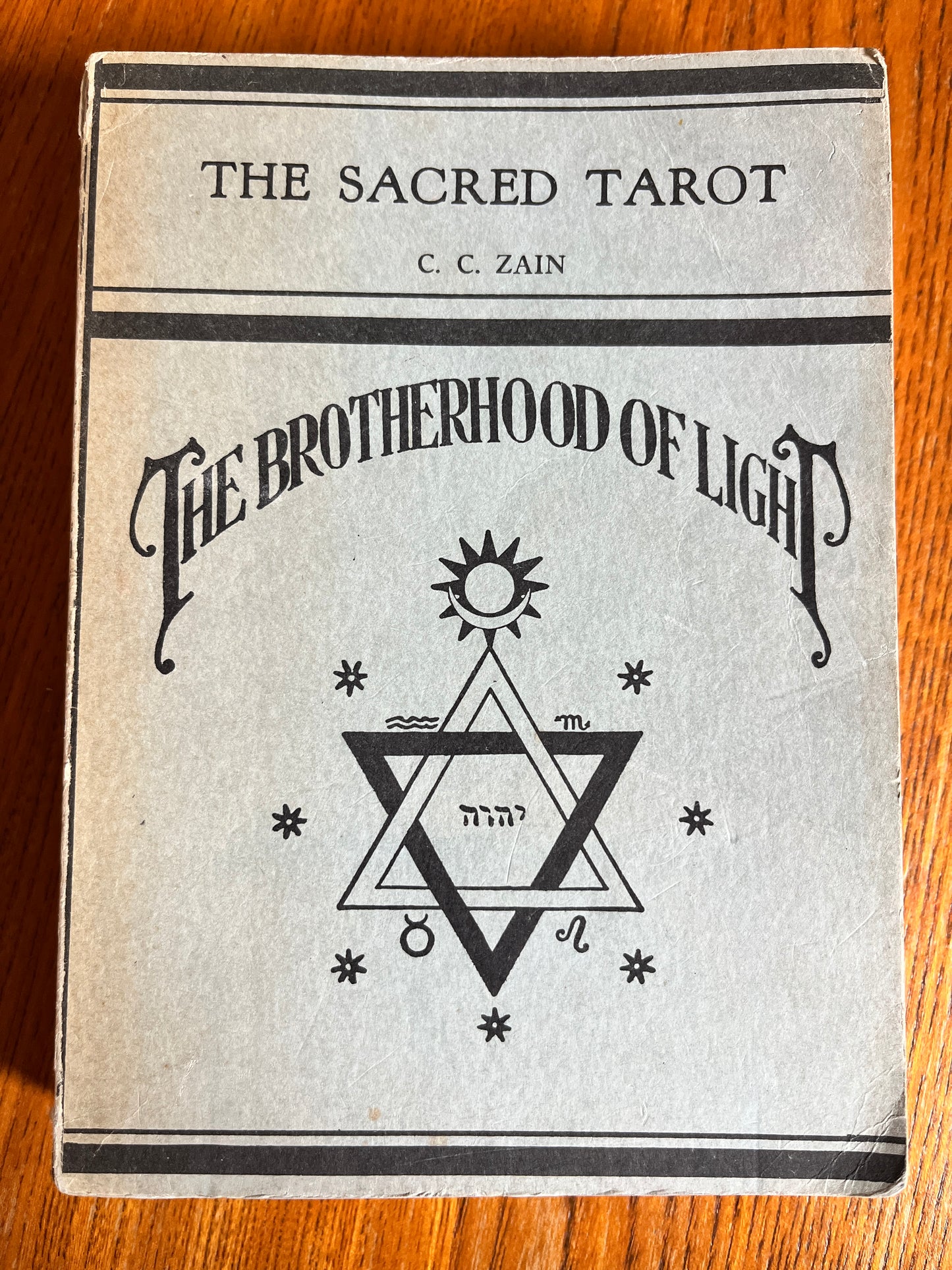 The Sacred Tarot: The Brotherhood of Light - C C Zain (Circa 1936)