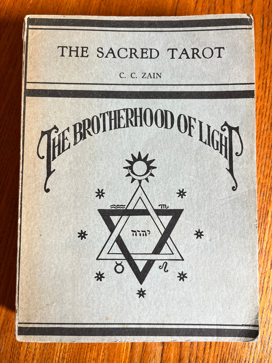 The Sacred Tarot: The Brotherhood of Light - C C Zain (Circa 1936)