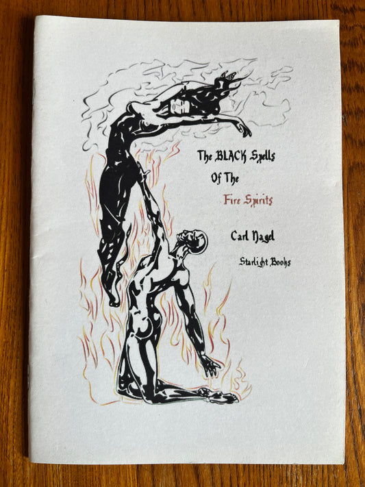The Black Spells of the Fire Spirits - Carl Nagel